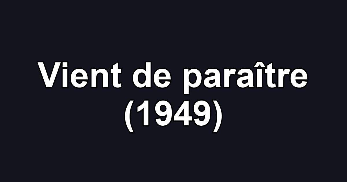 Vient de paraître (1949)