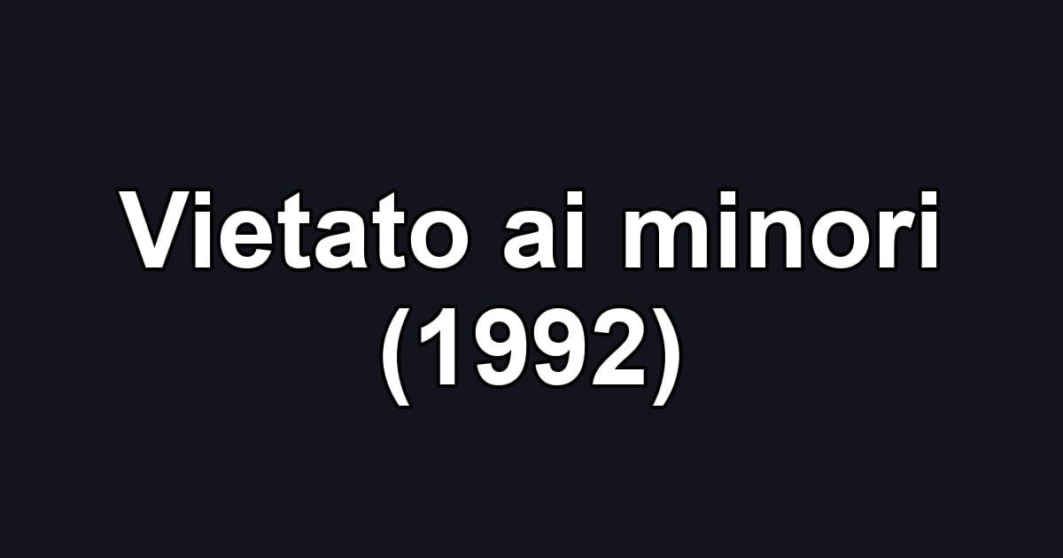 Vietato ai minori (1992)