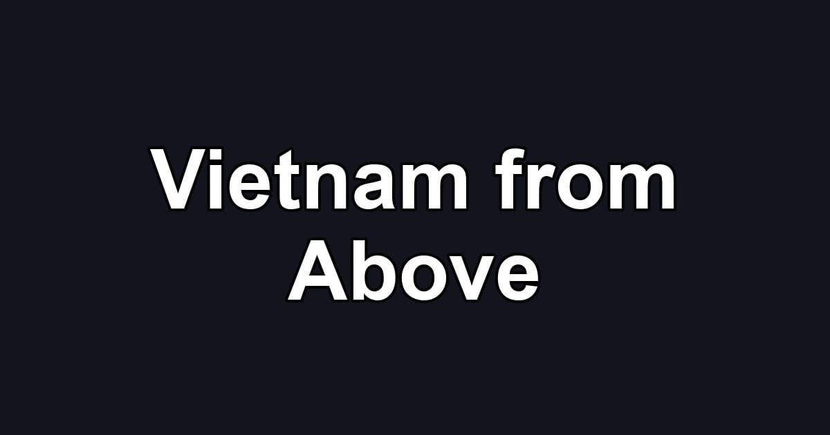 Vietnam from Above