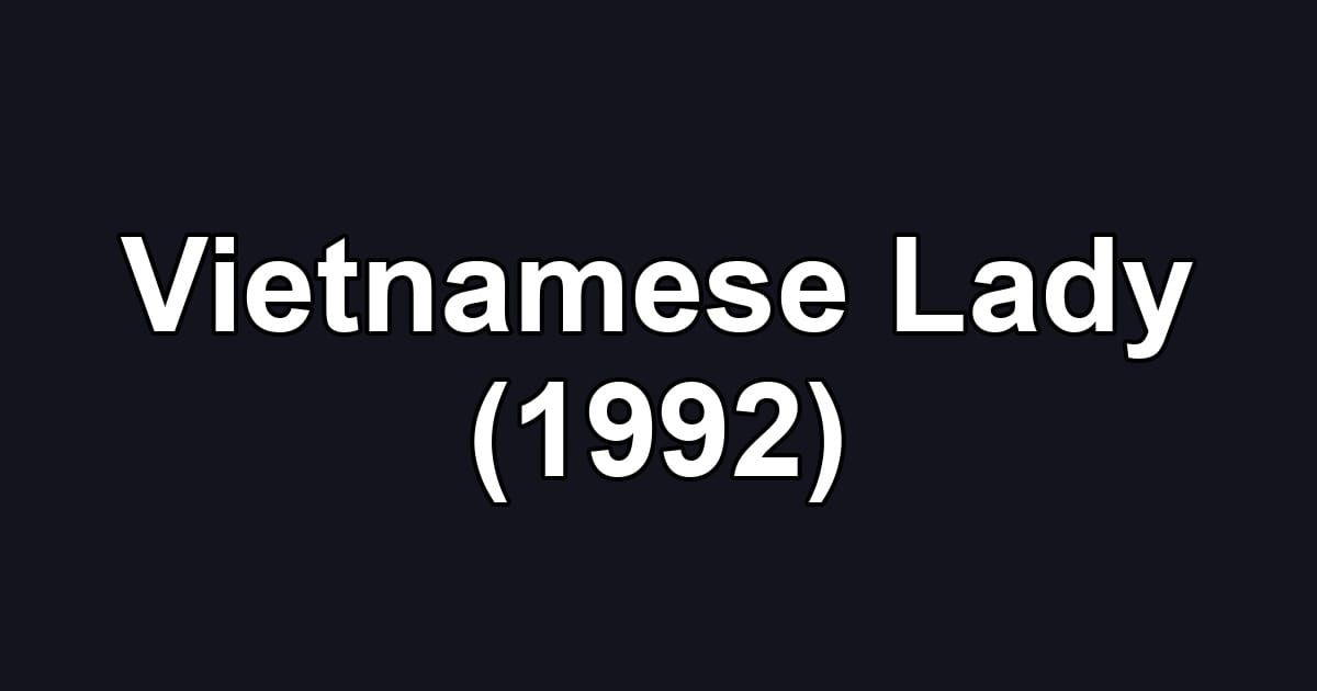 Vietnamese Lady (1992)