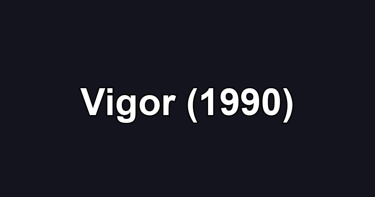 Vigor (1990)