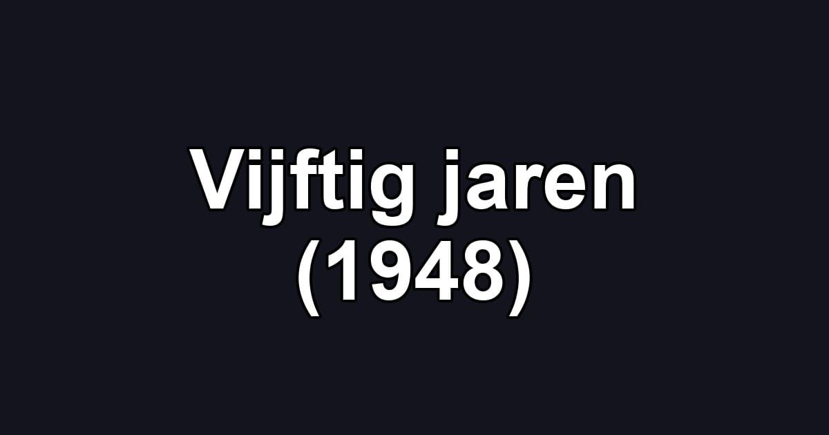 Vijftig jaren (1948)