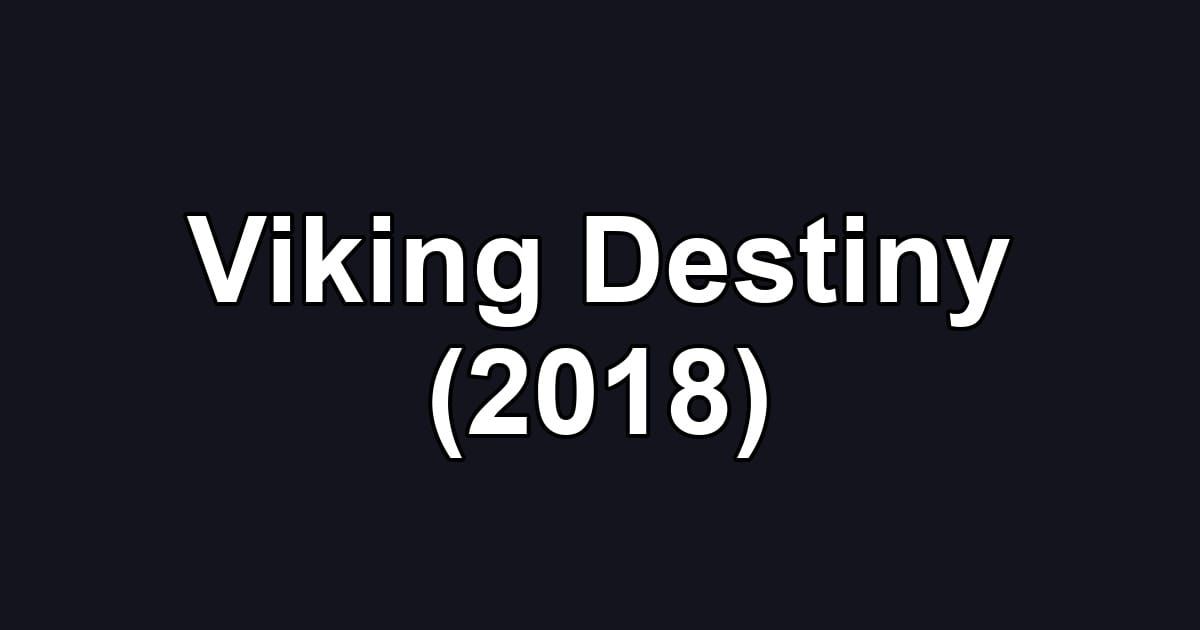 Viking Destiny (2018)