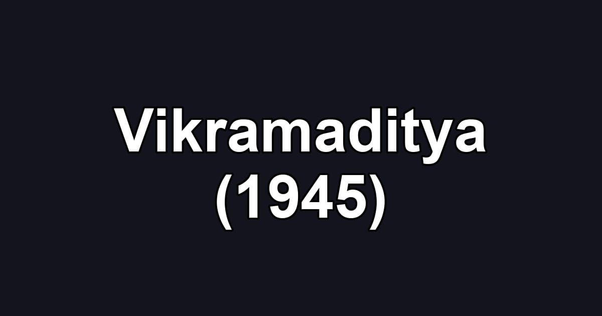 Vikramaditya (1945)