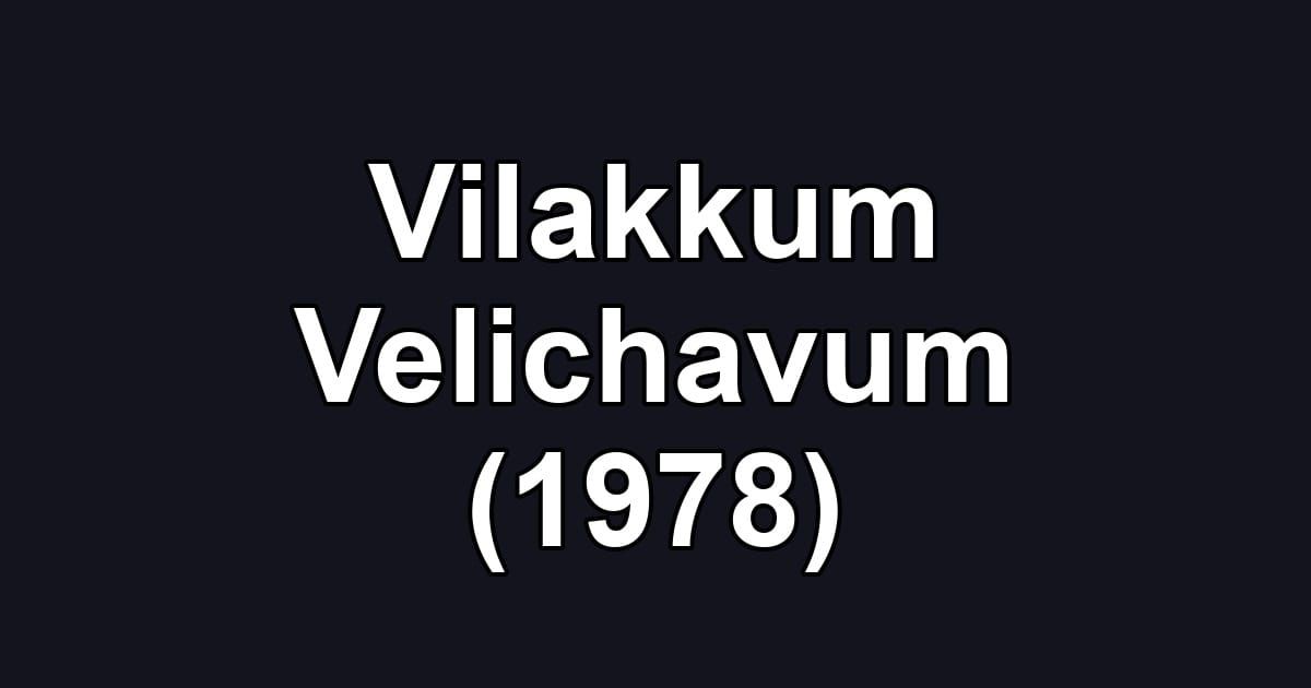 Vilakkum Velichavum (1978)