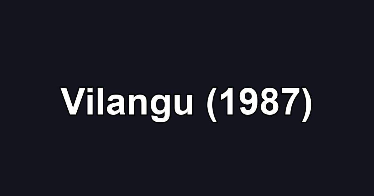Vilangu (1987)