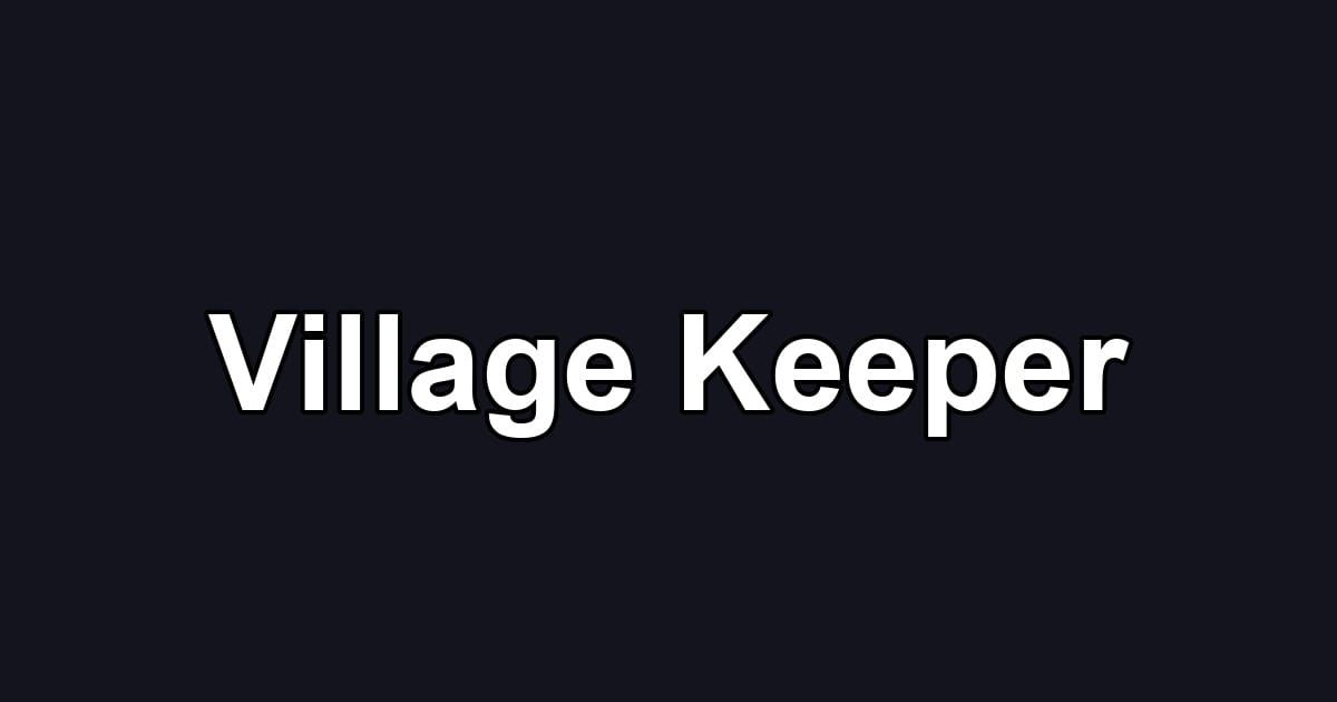 Village Keeper