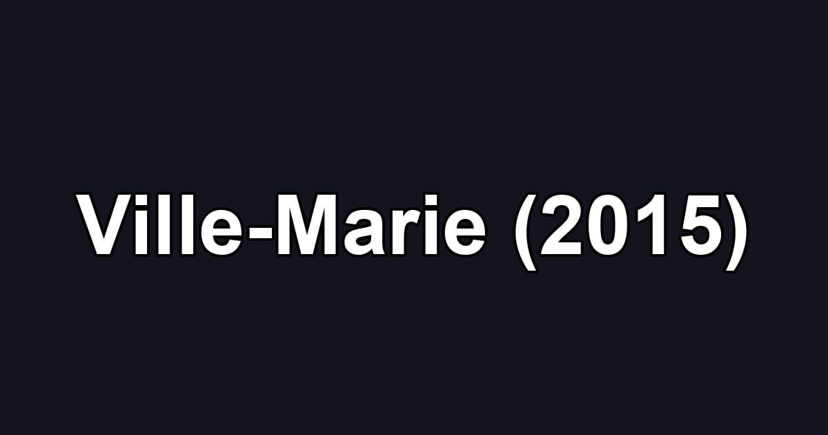Ville-Marie (2015)
