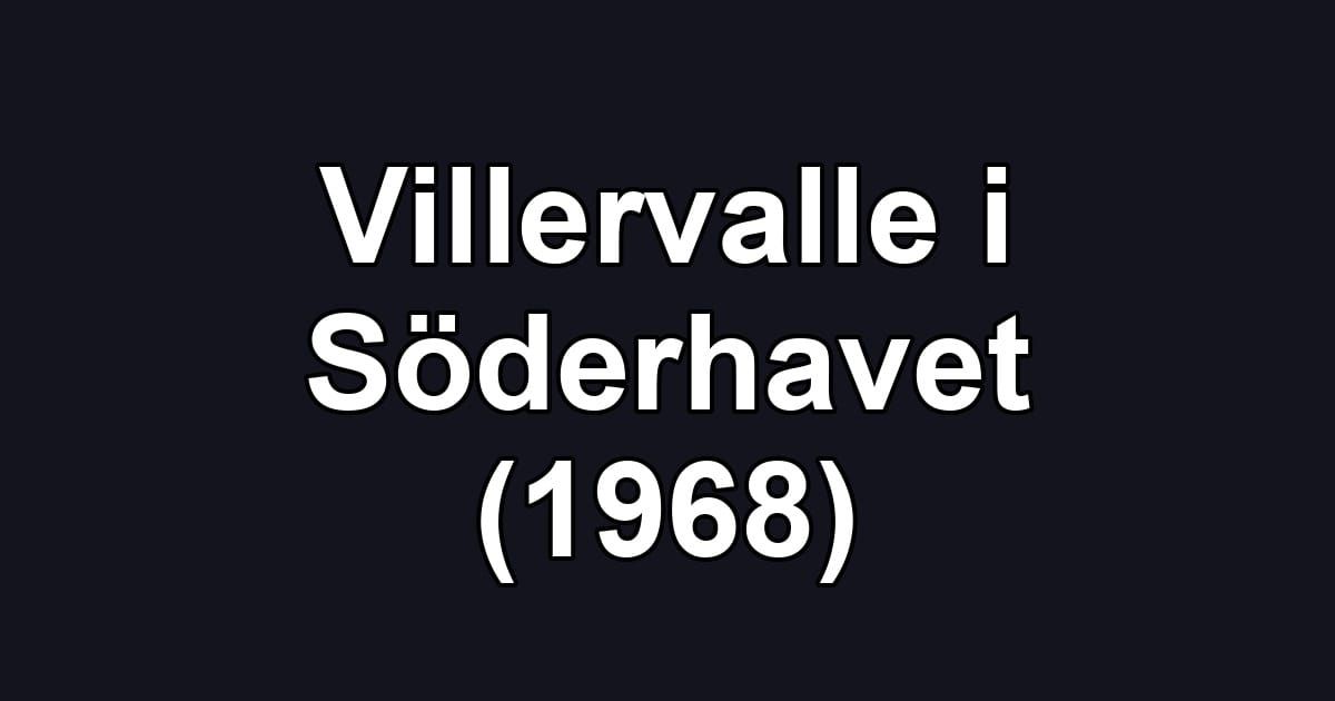Villervalle i Söderhavet (1968)
