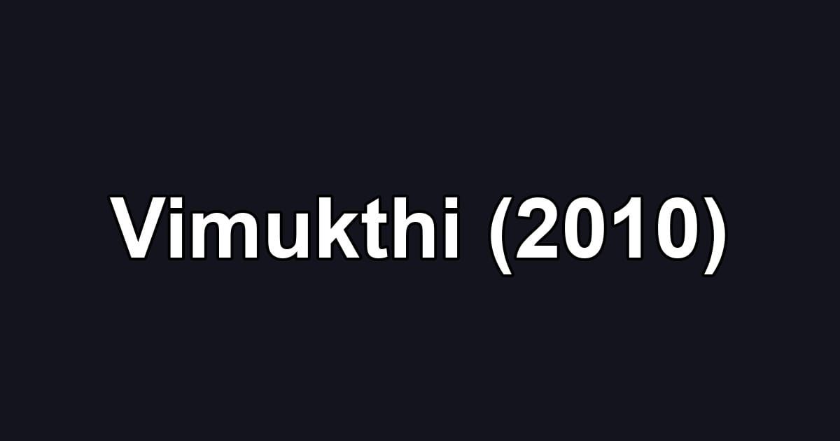 Vimukthi (2010)