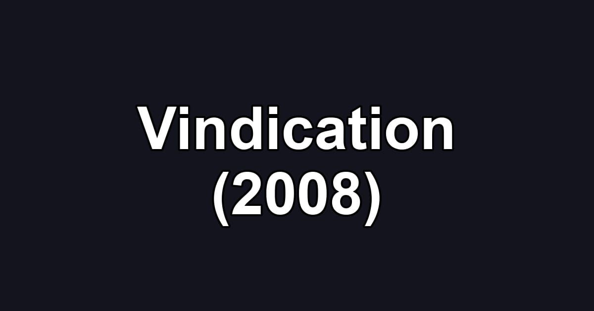 Vindication (2008)