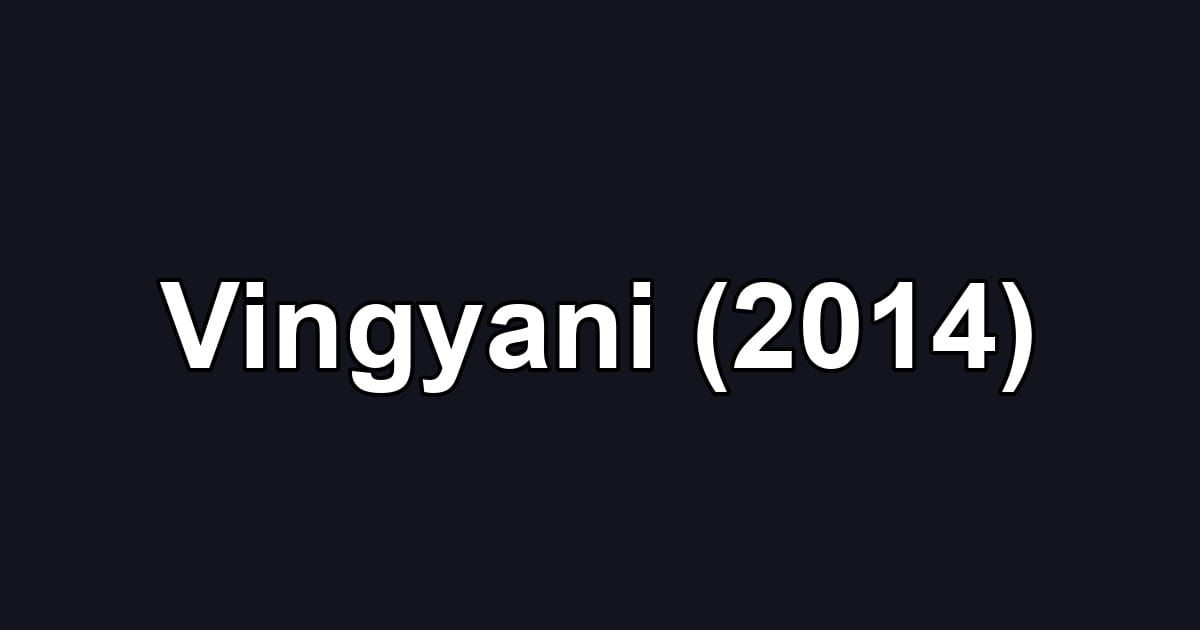 Vingyani (2014)