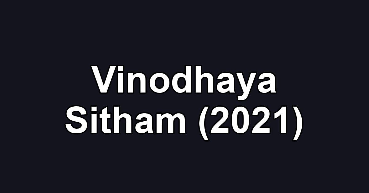 Vinodhaya Sitham (2021)