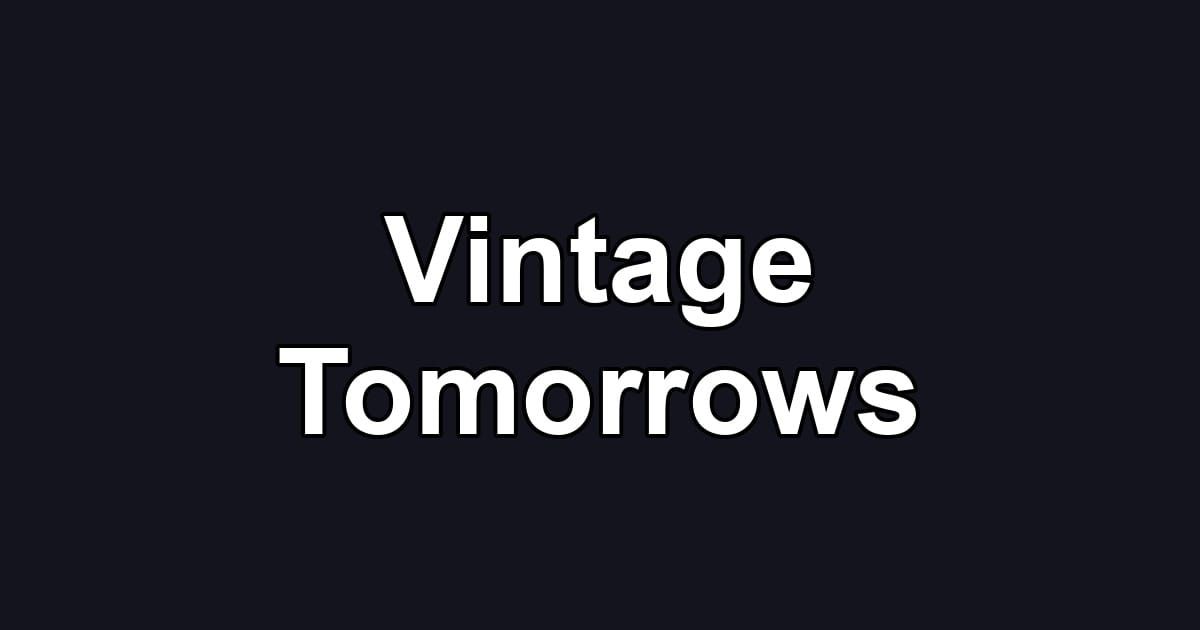 Vintage Tomorrows