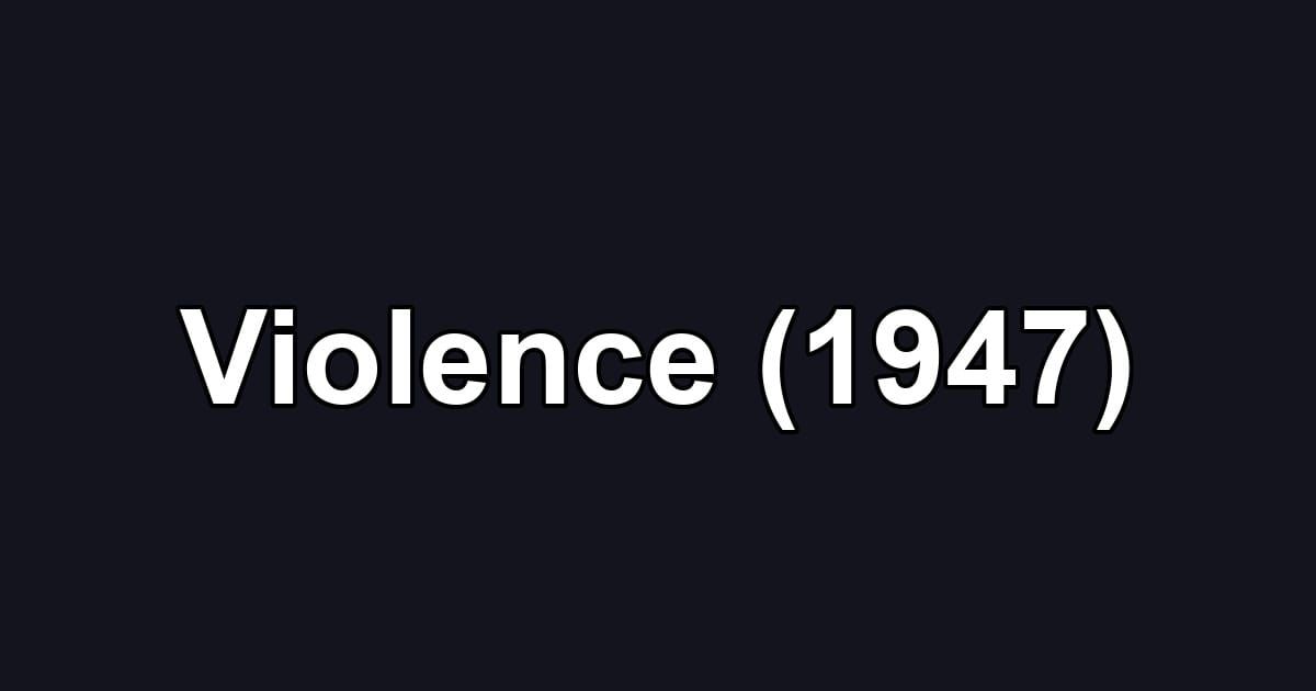 Violence (1947)