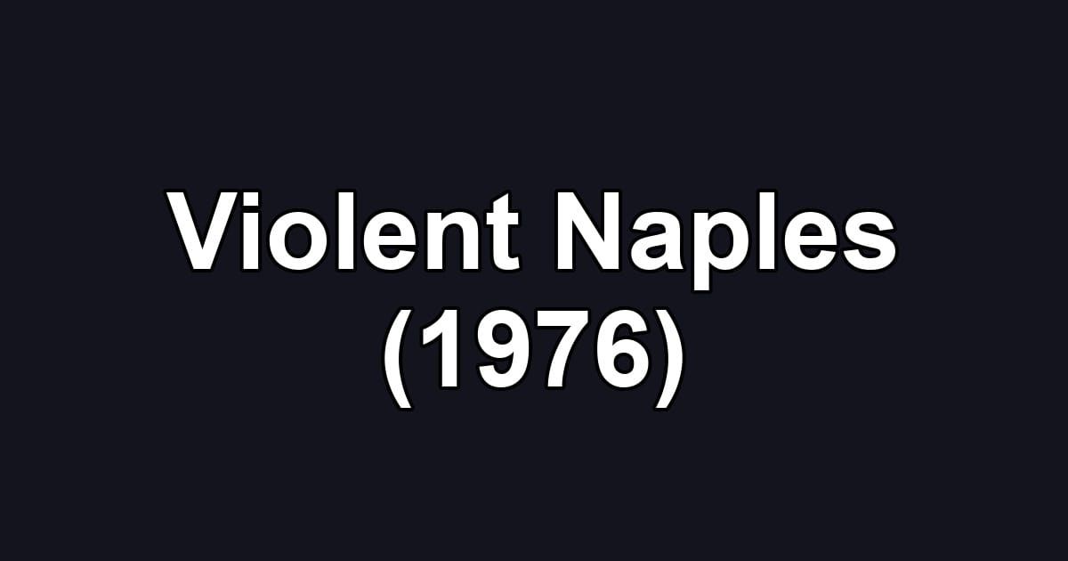 Violent Naples (1976)
