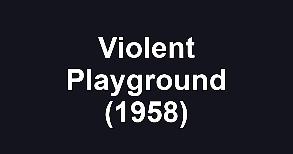 Violent Playground (1958)