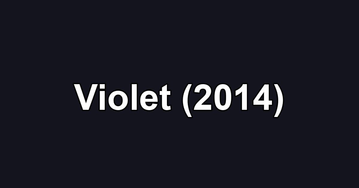 Violet (2014)
