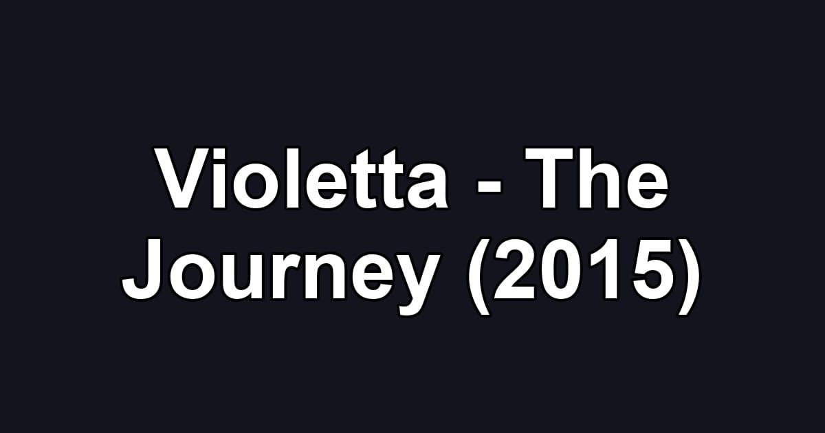 Violetta - The Journey (2015)