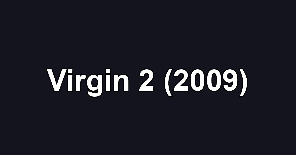 Virgin 2 (2009)