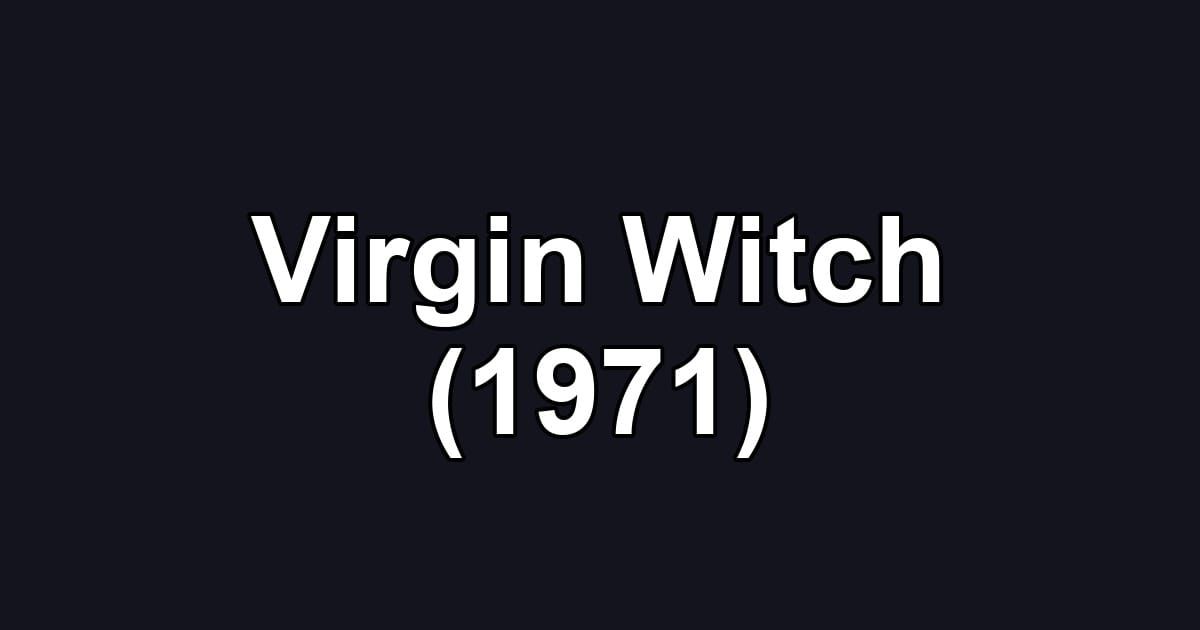 Virgin Witch (1971)