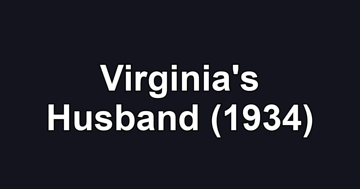 Virginia's Husband (1934)