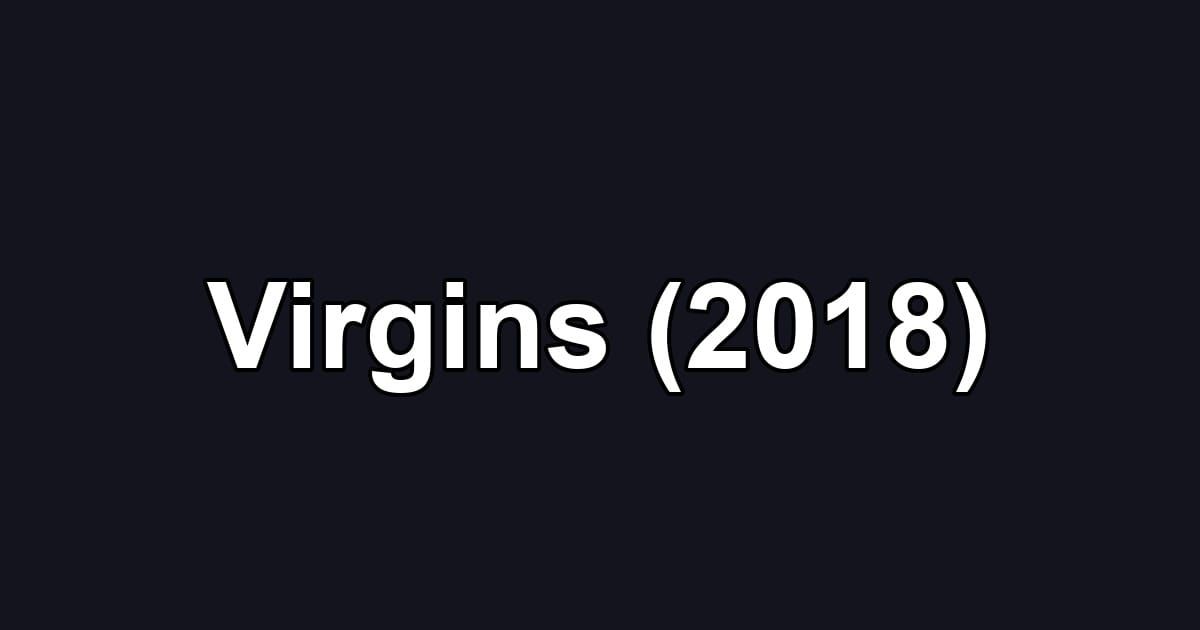 Virgins (2018)