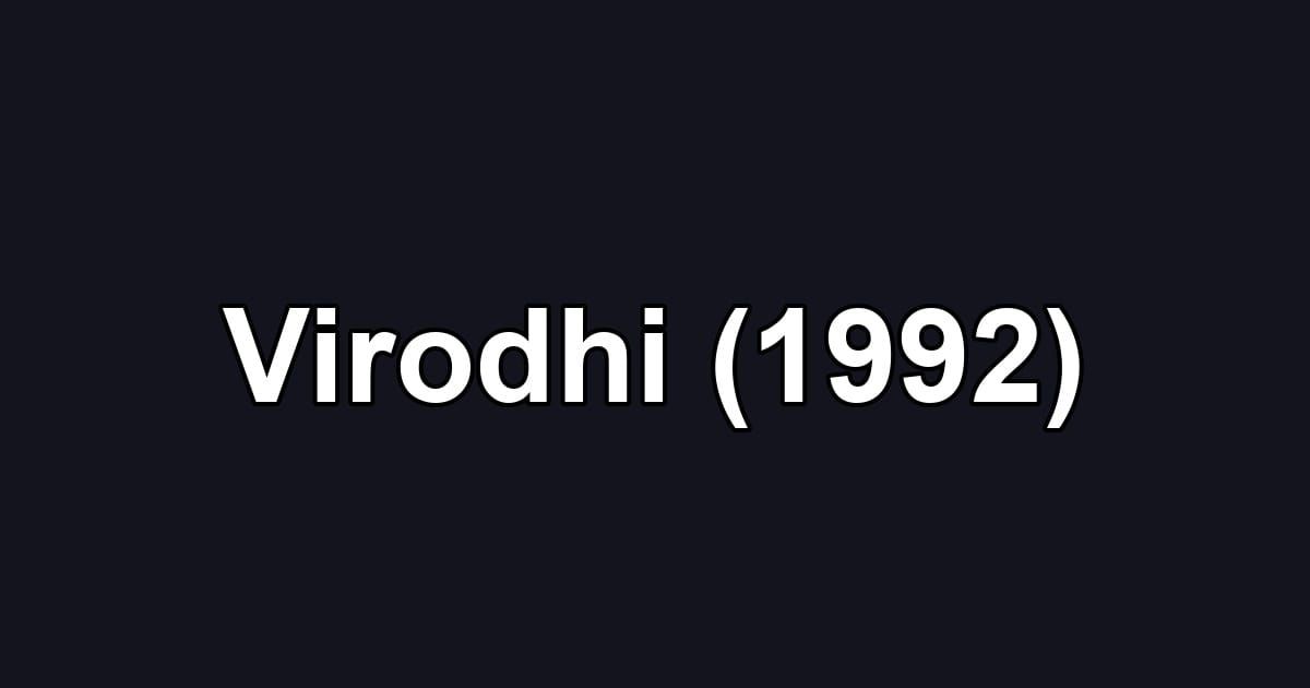 Virodhi (1992)