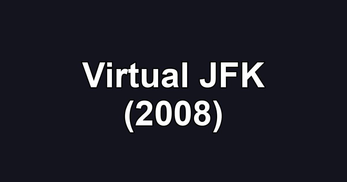 Virtual JFK (2008)