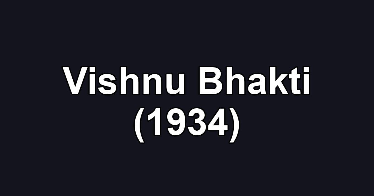 Vishnu Bhakti (1934)
