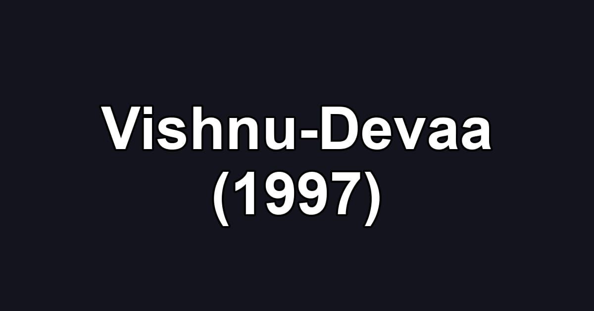 Vishnu-Devaa (1997)