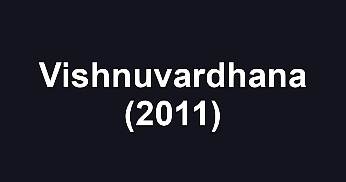 Vishnuvardhana (2011)