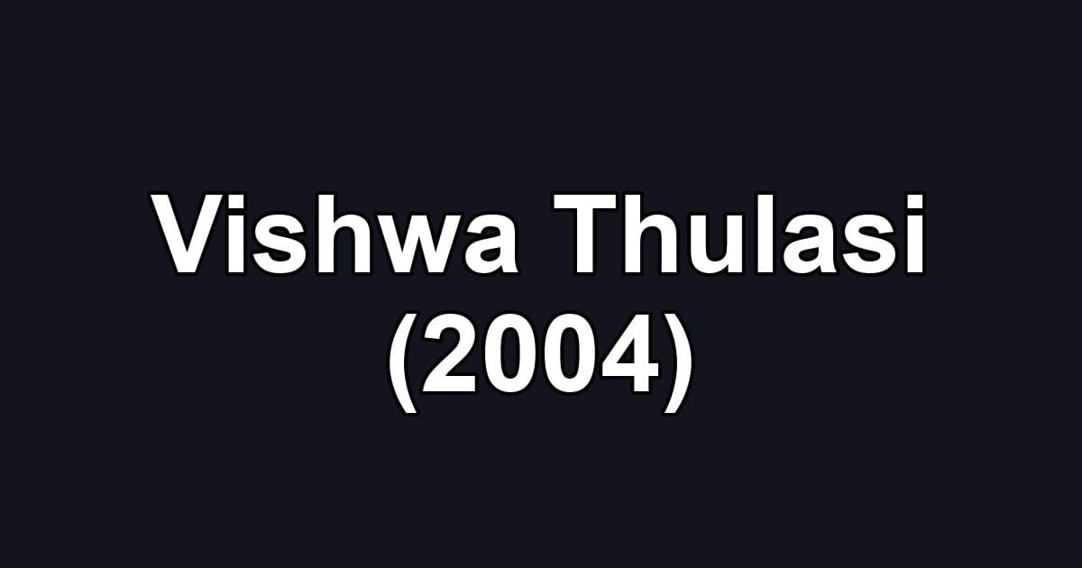 Vishwa Thulasi (2004)