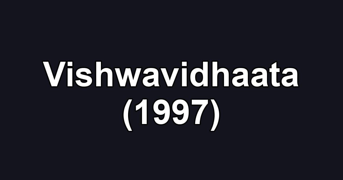 Vishwavidhaata (1997)