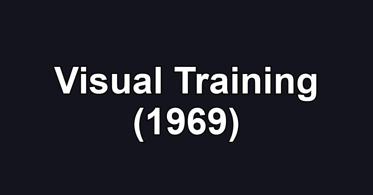 Visual Training (1969)