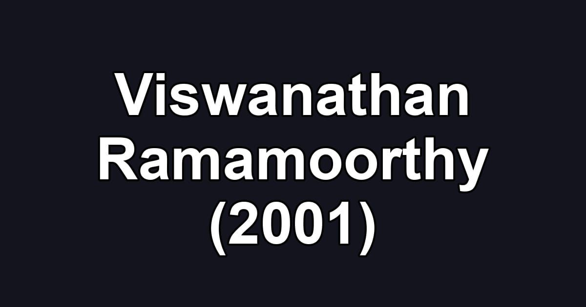 Viswanathan Ramamoorthy (2001)