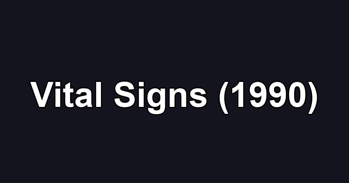 Vital Signs (1990)