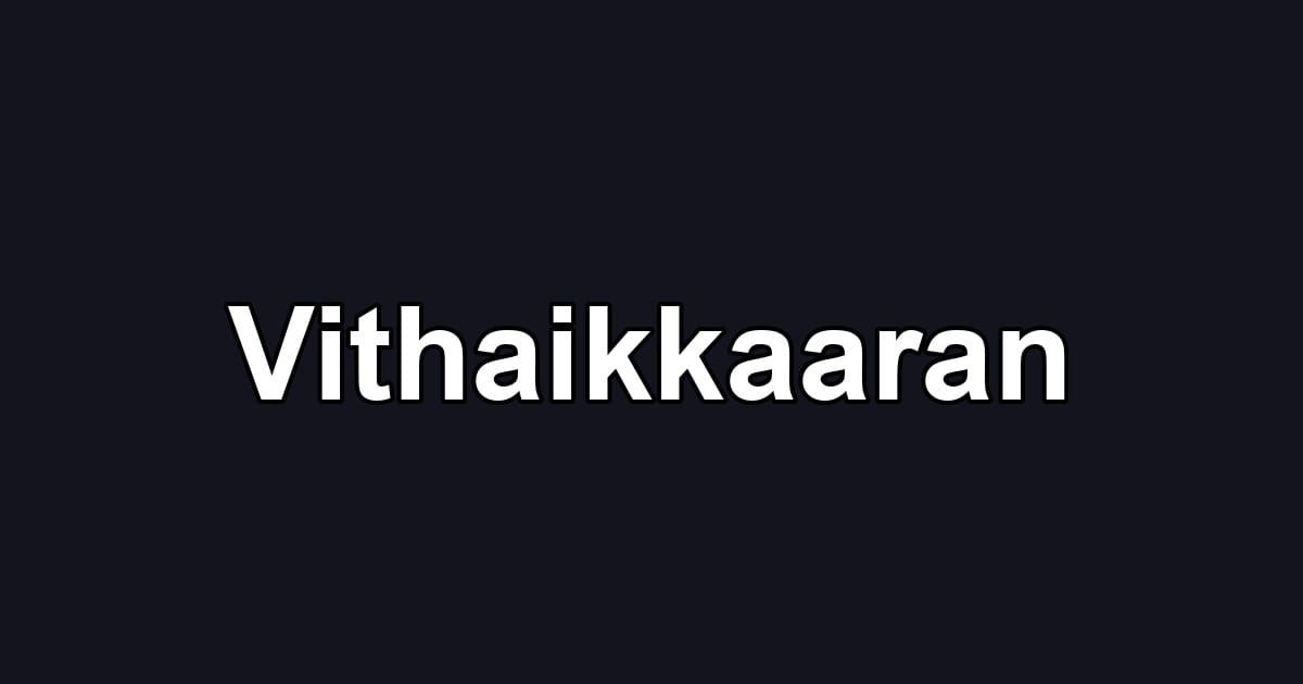 Vithaikkaaran
