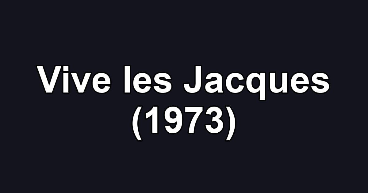 Vive les Jacques (1973)