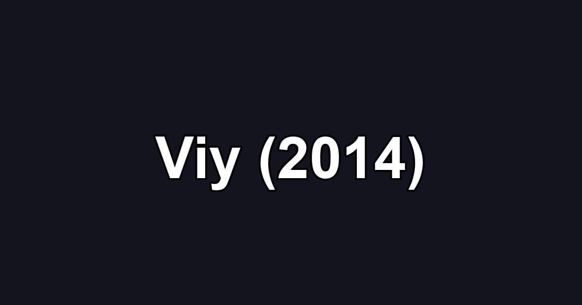 Viy (2014)