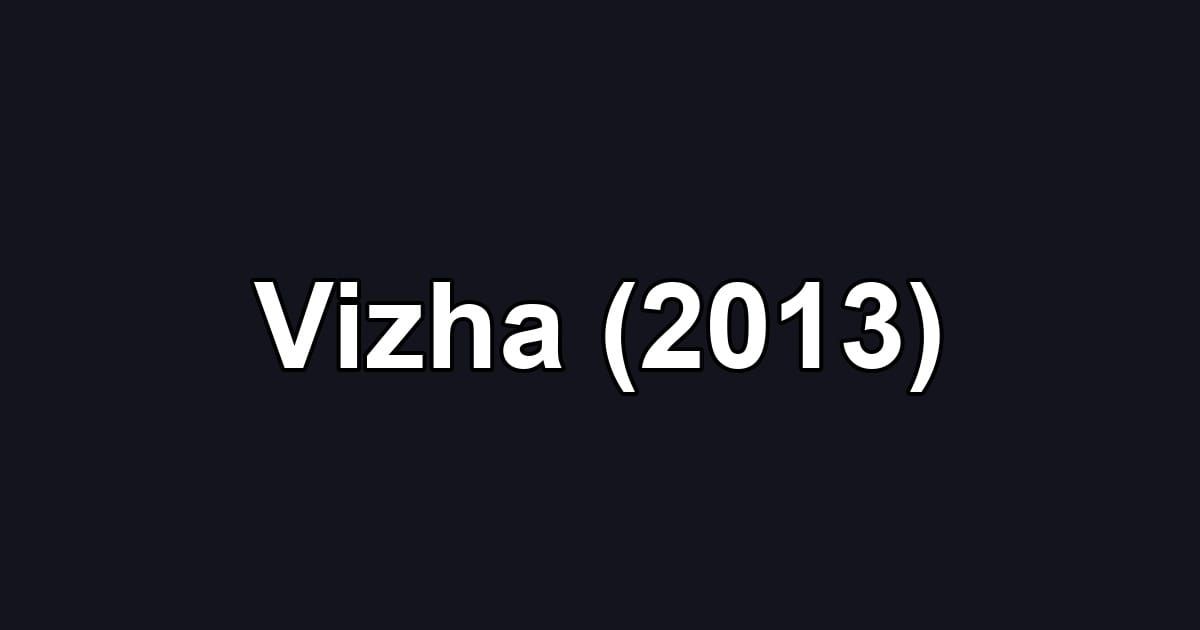 Vizha (2013)