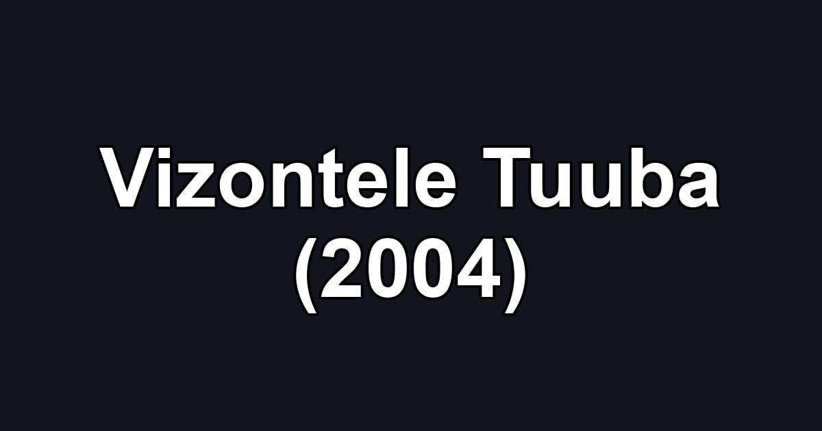 Vizontele Tuuba (2004)
