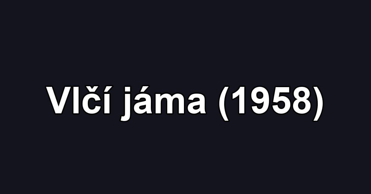 Vlčí jáma (1958)