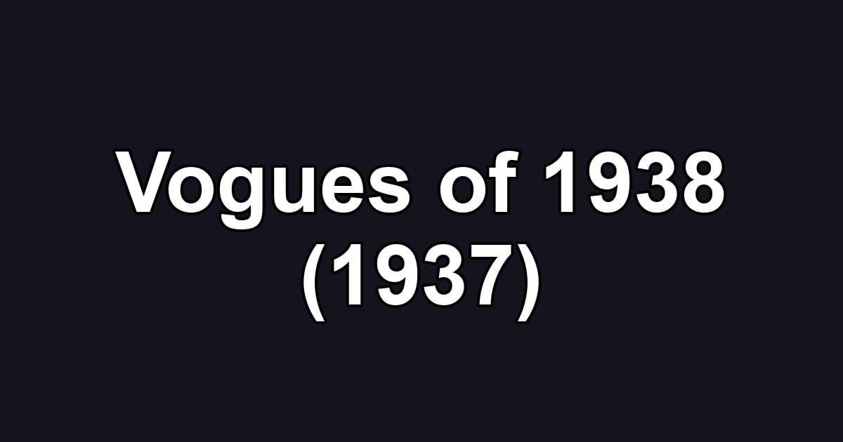 Vogues of 1938 (1937)