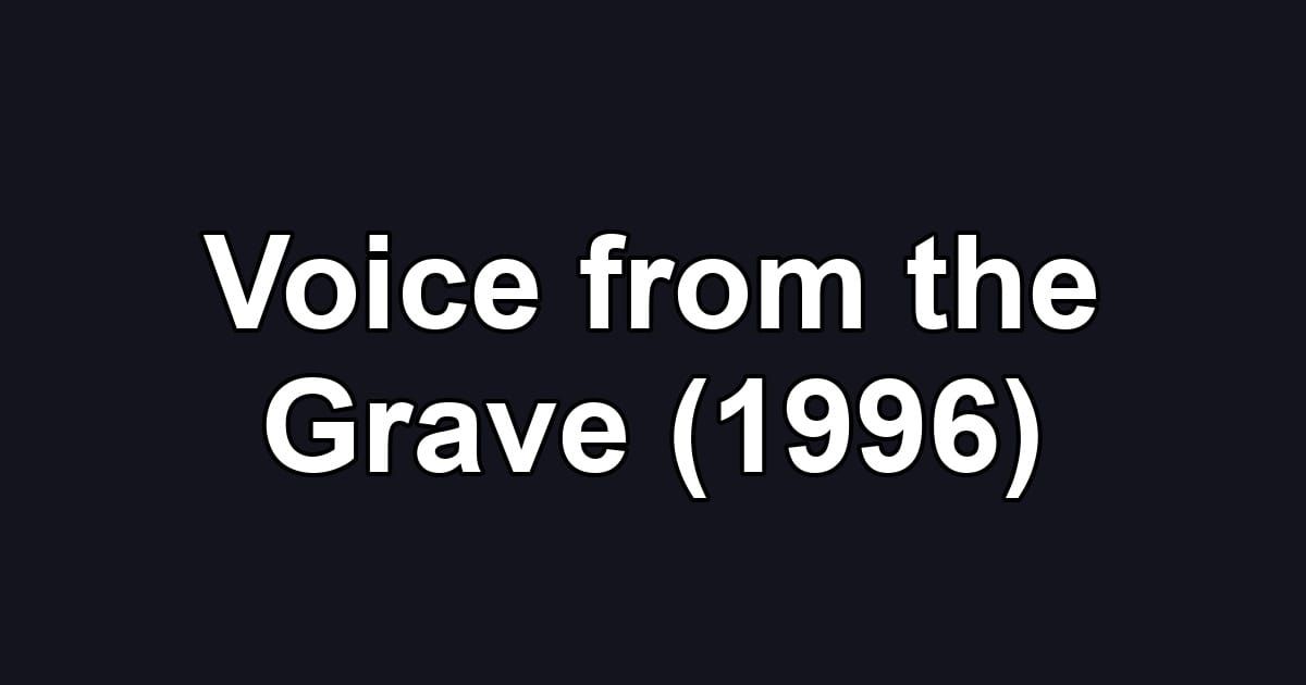 Voice from the Grave (1996)
