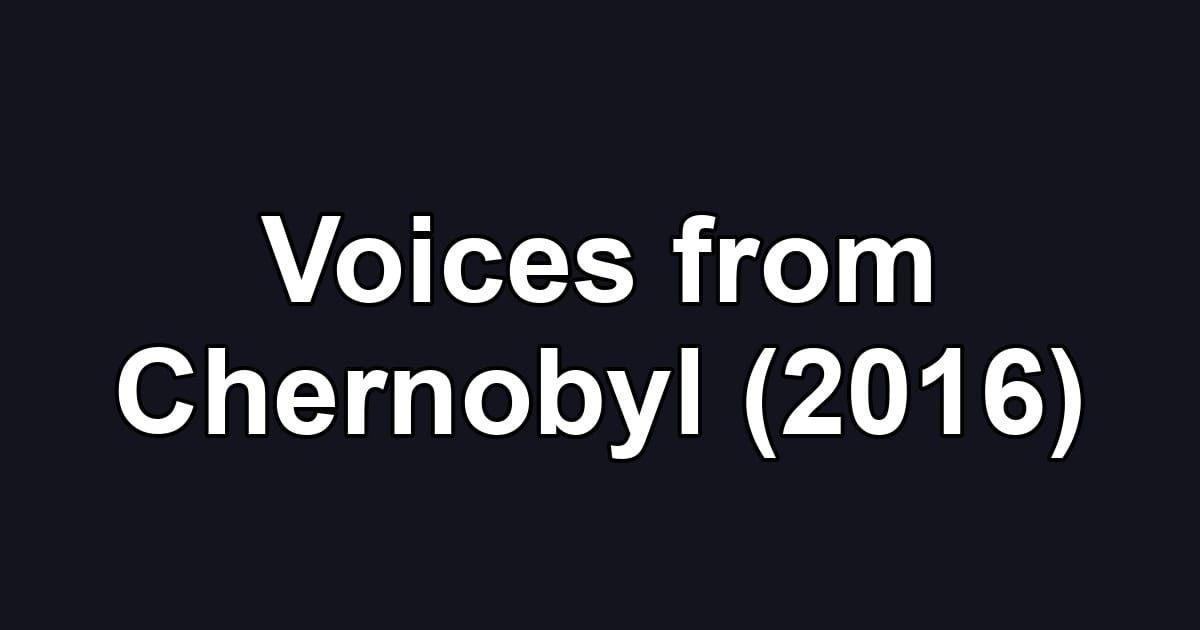 Voices from Chernobyl (2016)