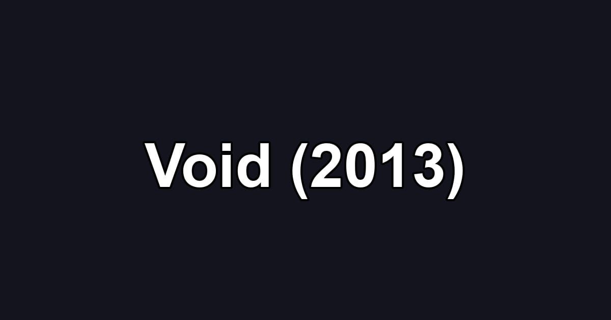 Void (2013)