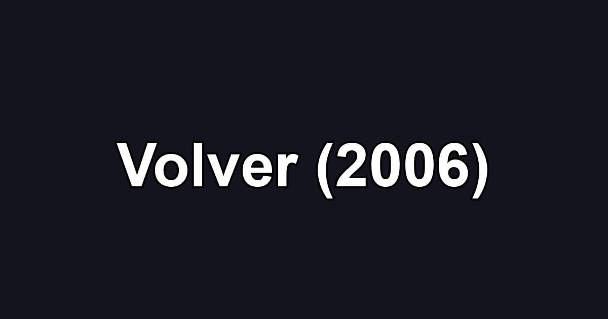 Volver (2006)