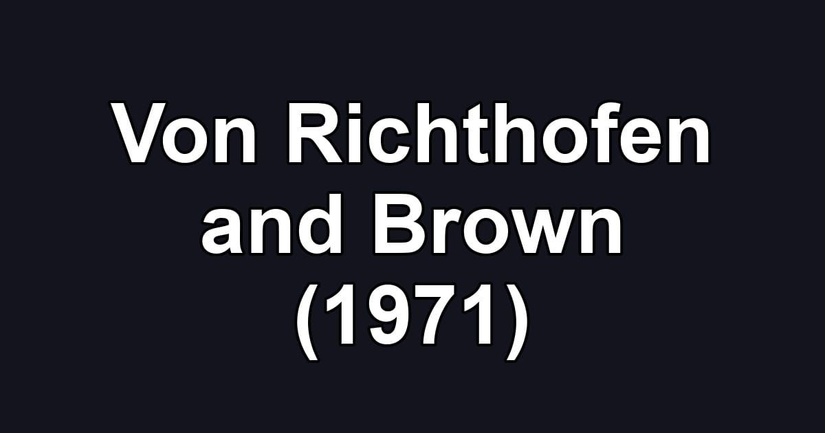 Von Richthofen and Brown (1971)