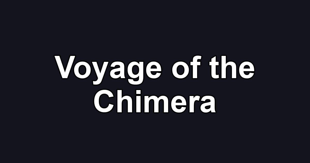 Voyage of the Chimera